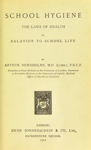 Cover of: School hygiene: the laws of health in relation to school life
