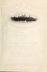 Cover of: Special report of the Ottawa Improvement Commission from its inception in 1899 to March 31st 1912.