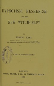 Cover of: Hypnotism, mesmerism and the new witchcraft