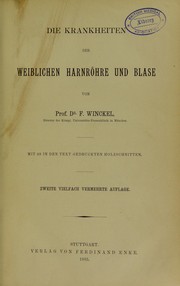 Cover of: Die Krankheiten der weiblichen Harnr©œhre und Blase