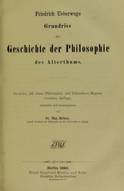 Cover of: Friedrich Ueberwegs Grundriss der Geschichte der Philosophie