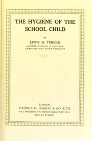 Cover of: The hygiene of the school child