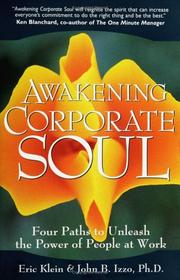 Cover of: Awakening Corporate Soul by Eric  Klein, John Izzo
