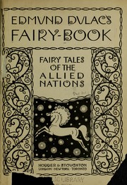 Cover of: Edmund Dulac's fairy- book: fairy tales of the allied nations.