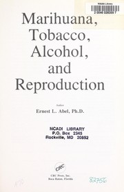 Marihuana, tobacco, alcohol, and reproduction by Ernest L. Abel
