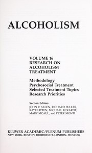 Cover of: Research on alcoholism treatment: methodology, psychosocial treatment, selected treatment topics, research priorities