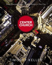 Cover of: Center church by Timothy J. Keller