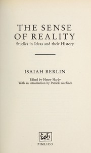Cover of: The sense of reality: studies in ideas and their history