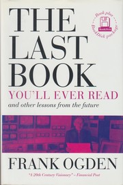 Cover of: The last book you'll ever read and other lessons from the future