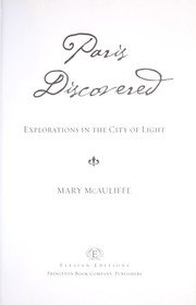 Cover of: Paris discovered: explorations in the City of Light