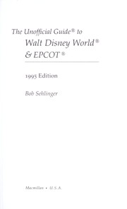The unofficial guide to Walt Disney World & EPCOT by Bob Sehlinger