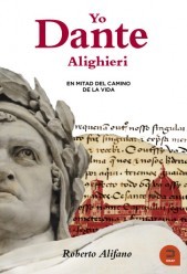 Cover of: Yo, Dante Alighieri: en mitad del camino de la vida