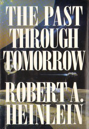 Cover of: The Past through Tomorrow (Future History Series): future history stories