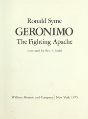 Cover of: Geronimo, the fighting Apache. by Ronald Syme