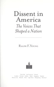 Cover of: Dissent in America: the voices that shaped a nation