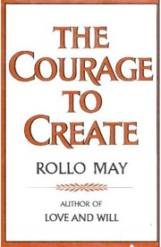 Cover of: The courage to create / Rollo May