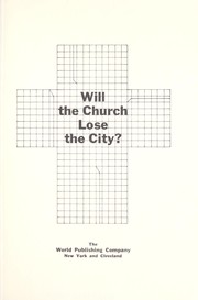 Cover of: Will the church lose the city?