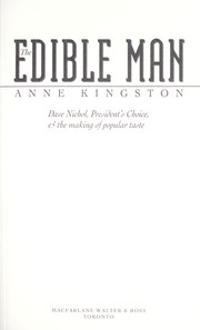 Cover of: The Edible Man : Dave Nichol, President's Choice & the Making of Popular Taste