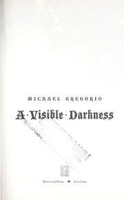 A visible darkness by Michael Gregorio