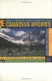 Don't Waste Your Time in the Canadian Rockies by Kathy Copeland
