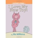 I Love My New Toy! (Elephant and Piggie) by Mo Willems