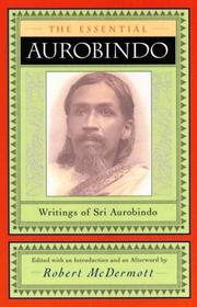 Cover of: The essential Aurobindo by Aurobindo Ghose