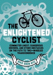 The enlightened cyclist by Chronicle Books (Firm)