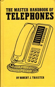 Cover of: The master handbook of telephones