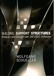 Cover of: Building Support Structures: Analysis and Design with SAP2000 Software
