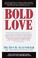Cover of: Bold Love