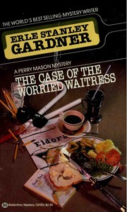 Cover of: The Case Of The Worried Waitress (A Perry Mason Mystery)