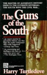 The guns of the south : a novel of the Civil War