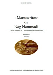 · Manuscritos de Nag Hammadi · Textos custodios del Cristianismo Primitivo Olvidado · by H.T. Elpizein
