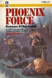 Cover of: Korean Killground: (Phoenix Force #10)