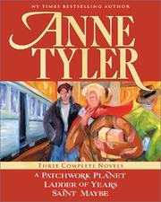 Cover of: A patchwork planet: Ladder of years ; Saint Maybe : three complete novels