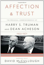 Cover of: Affection & Trust: the personal correspondence of Harry S. Truman and Dean Acheson, 1953-1971