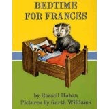 Bedtime for Frances by Russell Hoban, Garth Williams, Lillian Hoban