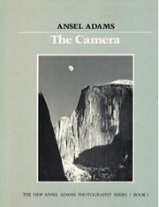 Cover of: The camera by Ansel Adams