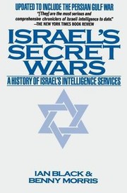 Cover of: Israel's secret wars: a history of Israel's intelligence services