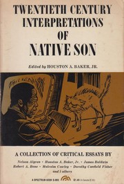 Cover of: Twentieth century interpretations of Native son: a collection of critical essays.
