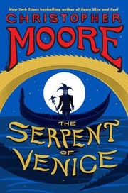 The Serpent of Venice by Christopher Moore