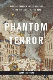 Cover of: Phantom terror: political paranoia and the creation of the modern state, 1789-1848