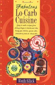 Cover of: Fabulous lo-carb cuisine by Ruth Glick