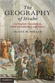 The Geography of Strabo by Duane W. Roller