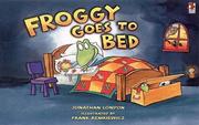 Cover of: Froggy Goes to Bed (Froggy Series) by Jonathan London