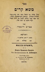 Cover of: Maśa Ḳrim: ḳorot bene Yiśraʼel ba-ḥatsi ha-i Ḳrim bi-khelal ṿe-toldot ha-Kuzarim, ha-Ḳaraʼim ṿeha-Ḳrimtsaḳim bi-ferat.
