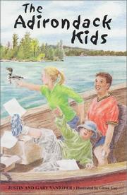 The Adirondack kids by Justin Vanriper, Gary Vanriper