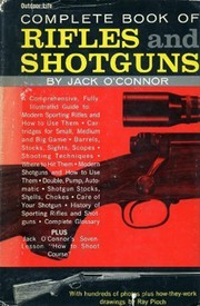 Cover of: Complete book of rifles and shotguns: with a seven-lesson rifle shooting course.