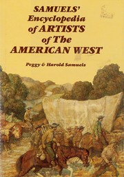 Cover of: Samuels' encyclopedia of artists of the American West