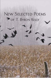 Cover of: New Selected Poems of T. Byron Kelly